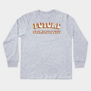 Future Criminologist - Groovy Retro 70s Style Kids Long Sleeve T-Shirt